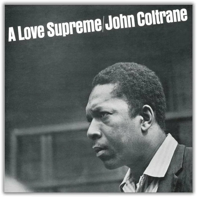 John Coltrane: A Love Supreme LP