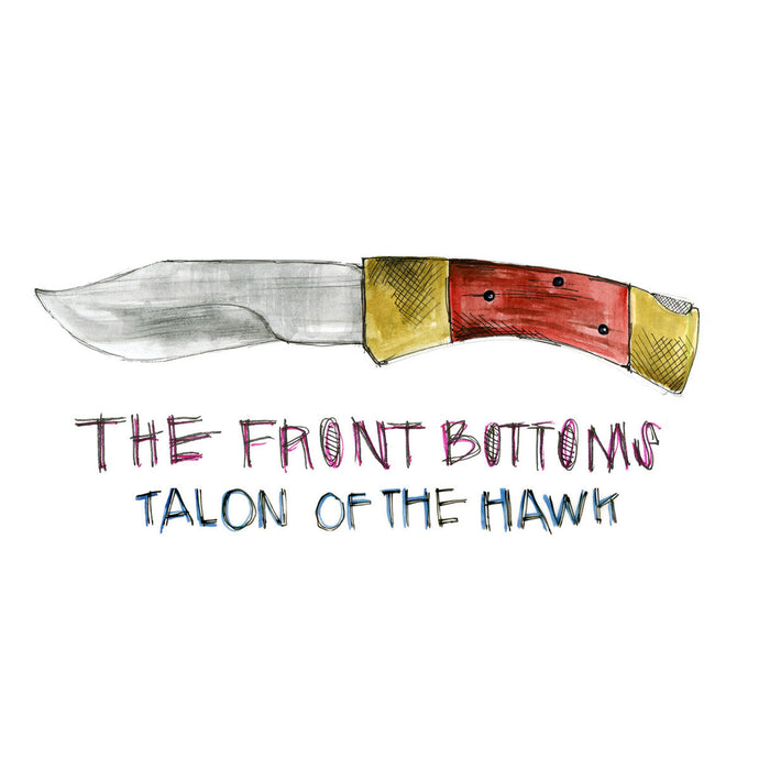 The Front Bottoms: Talon of the Hawk (10th Anniversary Edition) LP